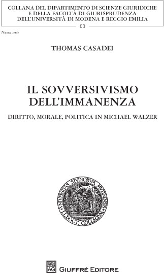 Il sovversivismo dell'immanenza. Diritto, morale, politica in Michael Walzer