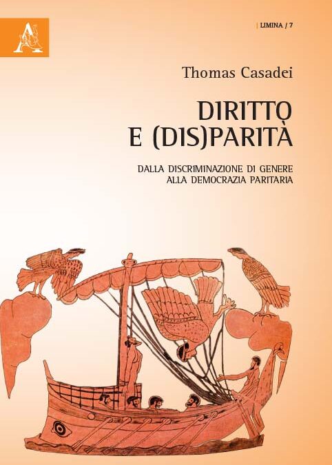 Diritto e (dis)parità. Dalla discriminazione di genere alla democrazia paritaria