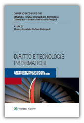 Diritto e tecnologie informatiche. Questioni di informatica giuridica, prospettive istituzionali e sfide sociali