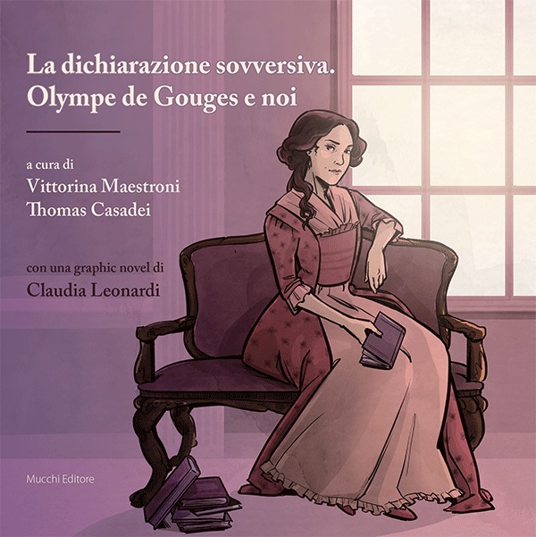 La dichiarazione sovversiva. Olympe de Gouges e noi