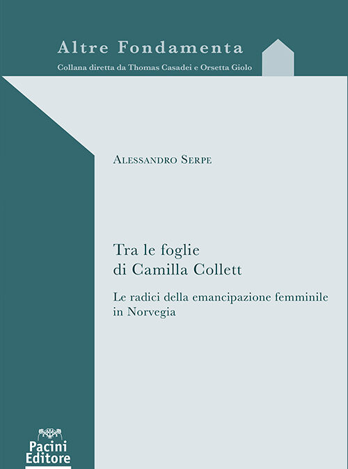 Tra le foglie di Camilla Collett. Le radici della emancipazione femminile in Norvegia
