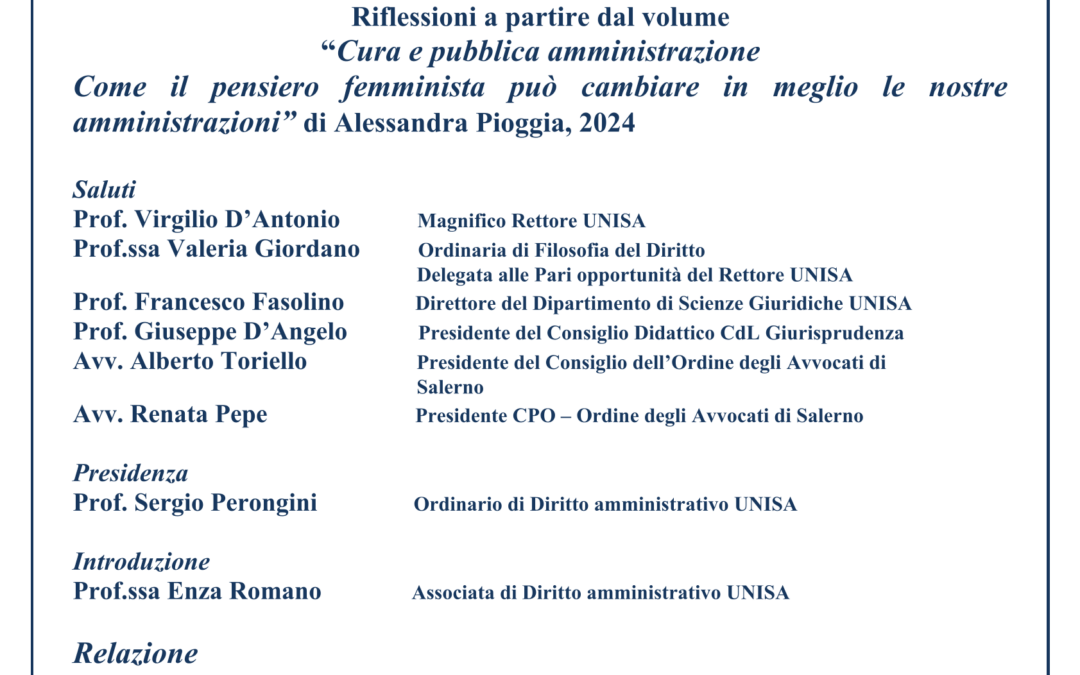 Riflessioni a partire dal volume “Cura e pubblica amministrazione Come il pensiero femminista può cambiare in meglio le nostre amministrazioni” di Alessandra Pioggia